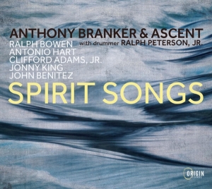Anthony Branker & Ascent - Spirit Songs in der Gruppe UNSERE TIPPS / Freitagsveröffentlichungen / Fredag den 7:e Juni 2024 bei Bengans Skivbutik AB (5549711)