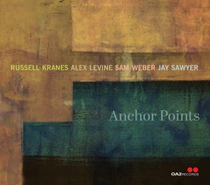 Russell Kranes  & Alex Levine & Sam Weber & Jay Sawyer - Anchor Points in der Gruppe CD / Jazz bei Bengans Skivbutik AB (5549718)