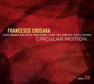 Francesco Crosara - Circular Motion in der Gruppe CD / Jazz bei Bengans Skivbutik AB (5549721)