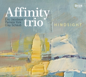 Affinity Trio - Hindsight in der Gruppe CD / Jazz bei Bengans Skivbutik AB (5549724)
