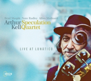 Arthur Kell Speculation Quartet - Live At Lunatico in der Gruppe CD / Jazz bei Bengans Skivbutik AB (5549725)