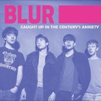 Blur - Caught In The Century's Anxiety: Li in der Gruppe VINYL bei Bengans Skivbutik AB (5549752)