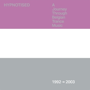 V/A - Hypnotised: A Journey Through Belgian Trance Music (1992 - 2003) in der Gruppe Övrigt /  bei Bengans Skivbutik AB (5550112)