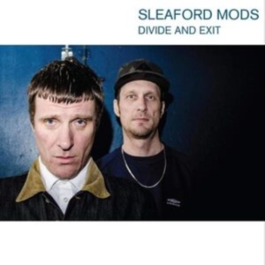 Sleaford Mods - Divide And Exit (10Th Anniversary Edition) in der Gruppe UNSERE TIPPS / Freitagsveröffentlichungen / Fredag den 26:e Juli 2024 bei Bengans Skivbutik AB (5550124)