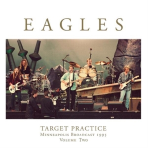 Eagles - Target Practice Vol.2 (2 Lp Vinyl) in der Gruppe UNSERE TIPPS / Freitagsveröffentlichungen / Fredag den 21:a Juni 2024 bei Bengans Skivbutik AB (5550161)