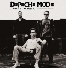 Depeche Mode - I Want It Acoustic in der Gruppe Labels /  bei Bengans Skivbutik AB (5550201)