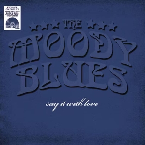 Moody Blues - Say It With Love in der Gruppe VINYL / Pop-Rock bei Bengans Skivbutik AB (5550211)