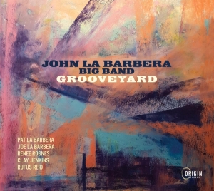 John La Barbera Big Band - Grooveyard in der Gruppe Övrigt / bei Bengans Skivbutik AB (5550228)