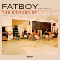 Fatboy - The Enviken Ep in der Gruppe UNSERE TIPPS / Freitagsveröffentlichungen / Fredag den 7:e Juni 2024 bei Bengans Skivbutik AB (5550263)