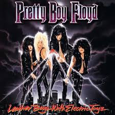 Pretty Boy Floyd - Leather Boyz With Electric Toyz in der Gruppe VINYL bei Bengans Skivbutik AB (5550287)