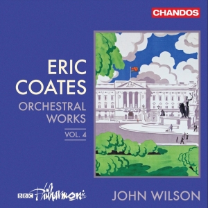 Bbc Philharmonic John Wilson - Coates: Orchestral Works, Vol. 4 in der Gruppe UNSERE TIPPS / Freitagsveröffentlichungen / Fredag den 12:e Juli 2024 bei Bengans Skivbutik AB (5550312)