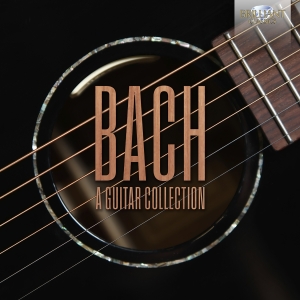 Johann Sebastian Bach - A Guitar Collection in der Gruppe UNSERE TIPPS / Freitagsveröffentlichungen / Fredag den 5:e Juli 2024 bei Bengans Skivbutik AB (5550323)