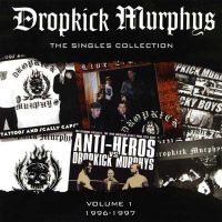 Dropkick Murphys - Singles Collection Vol 1 (Us Versio in der Gruppe VINYL / Bestseller bei Bengans Skivbutik AB (5550346)