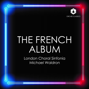 London Choral Sinfonia - Fauré, Franck & Dupré: The French Album in der Gruppe CD bei Bengans Skivbutik AB (5550496)
