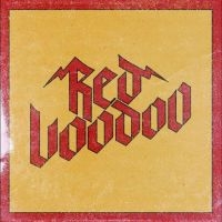 Red Voodoo - Red Voodoo in der Gruppe UNSERE TIPPS / Freitagsveröffentlichungen / Fredag den 28:e Juni 2024 bei Bengans Skivbutik AB (5550536)