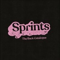 Sprints - The Back Catalogue in der Gruppe UNSERE TIPPS / Freitagsveröffentlichungen / Fredag den 26:e Juli 2024 bei Bengans Skivbutik AB (5550663)