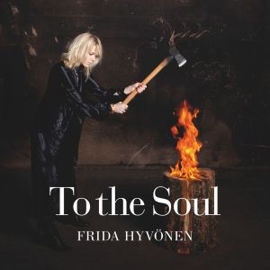 Frida Hyvönen - To The Soul in der Gruppe UNSERE TIPPS / Freitagsveröffentlichungen / Fredag den 14:e Juni 2024 bei Bengans Skivbutik AB (5550669)
