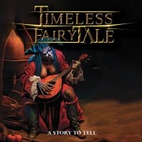 Timeless Fairytale - A Story To Tell in der Gruppe UNSERE TIPPS / Freitagsveröffentlichungen / Fredag den 13:e september 2024 bei Bengans Skivbutik AB (5550816)