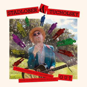 Robert Stadlober - Wenn Wir Einmal Nicht Grausam Sind, Dann Glauben Wir Gleich, Wir Seien Gut in der Gruppe Övrigt /  bei Bengans Skivbutik AB (5550928)