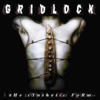 Gridlock - The Synthetic Form in der Gruppe UNSERE TIPPS / Freitagsveröffentlichungen / Fredag den 28:e Juni 2024 bei Bengans Skivbutik AB (5550978)