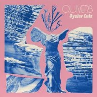 Quivers - Oyster Cuts in der Gruppe UNSERE TIPPS / Freitagsveröffentlichungen / Fredag den 9:e augusti bei Bengans Skivbutik AB (5551012)