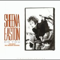 Easton Sheena - Do You - The Uncut Nile Rodgers Ses in der Gruppe UNSERE TIPPS / Freitagsveröffentlichungen / Fredag den 23:e augusti bei Bengans Skivbutik AB (5551077)