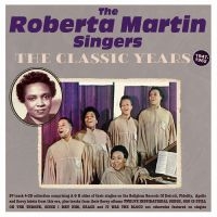 Roberta Martin Singers The - The Classic Years 1947-62 in der Gruppe CD bei Bengans Skivbutik AB (5551343)