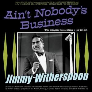 Witherspoon Jimmy - Ain't Nobody's Business - The Singl in der Gruppe CD bei Bengans Skivbutik AB (5551347)