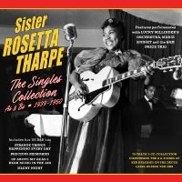 Sister Rosetta Tharpe - The Singles Collection As & Bs 1939 in der Gruppe UNSERE TIPPS / Freitagsveröffentlichungen / Fredag den 28:e Juni 2024 bei Bengans Skivbutik AB (5551365)