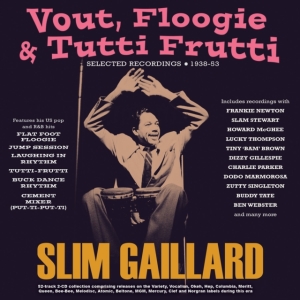 Gaillard Slim - Vout, Floogie & Tutti Frutti - Sele in der Gruppe CD bei Bengans Skivbutik AB (5551395)