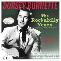 Burnette Dorsey - The Rockabilly Years - The Singles in der Gruppe CD / Pop-Rock bei Bengans Skivbutik AB (5551397)