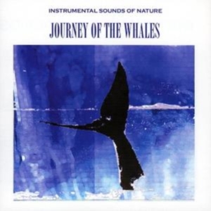 Instrumental Sounds Of Nature - Journey Of The Whales in der Gruppe CD / Pop-Rock bei Bengans Skivbutik AB (5551399)