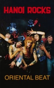 Hanoi Rocks - Oriental Beat (Mc) in der Gruppe UNSERE TIPPS / Freitagsveröffentlichungen / Fredag den 28:e Juni 2024 bei Bengans Skivbutik AB (5551453)