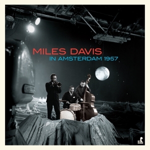Miles Davis - In Amsterdam 1957 in der Gruppe Övrigt / bei Bengans Skivbutik AB (5552607)