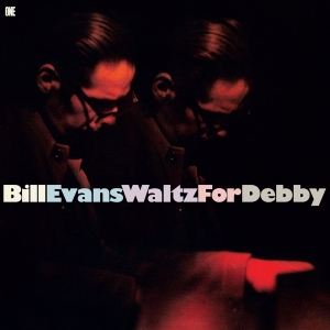 Bill Evans - Waltz For Debby in der Gruppe UNSERE TIPPS / Freitagsveröffentlichungen / Fredag den 28:e Juni 2024 bei Bengans Skivbutik AB (5552608)