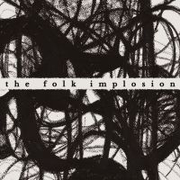 The Folk Implosion - Walk Thru Me (White) in der Gruppe UNSERE TIPPS / Freitagsveröffentlichungen / Fredag den 28:e Juni 2024 bei Bengans Skivbutik AB (5552629)