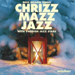 Nilson Dick - Chrizz Mazz Jazz in der Gruppe CD bei Bengans Skivbutik AB (555287)