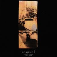 Unwound - A Single History: 1991-2001 in der Gruppe UNSERE TIPPS / Freitagsveröffentlichungen / Fredag den 21:a Juni 2024 bei Bengans Skivbutik AB (5553349)