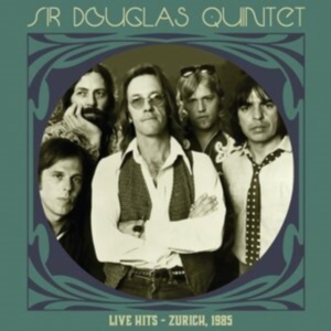 Sir Douglas Quintet - Live Hits - Zurich 1985 in der Gruppe Övrigt /  bei Bengans Skivbutik AB (5554119)