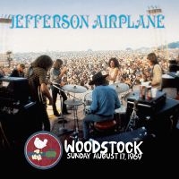 Jefferson Airplane - Woodstock Sunday August 17, 1969 in der Gruppe UNSERE TIPPS / Freitagsveröffentlichungen / Fredag den 9:e augusti bei Bengans Skivbutik AB (5554133)