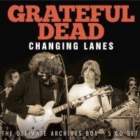 Grateful Dead The - Changing Lanes (5 Cd Box) in der Gruppe CD bei Bengans Skivbutik AB (5554171)