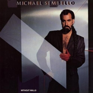 Michael Sembello - Without Walls in der Gruppe UNSERE TIPPS / Freitagsveröffentlichungen / Fredag den 30:e augusti 2024 bei Bengans Skivbutik AB (5555690)