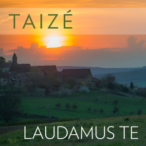 Taizé - Laudamus Te in der Gruppe CD / Klassiskt bei Bengans Skivbutik AB (5555716)