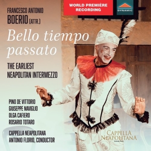 Cappella Neapolitana Antonio Flori - Boerio: Bello Tiempo Passato - The in der Gruppe CD bei Bengans Skivbutik AB (5555773)
