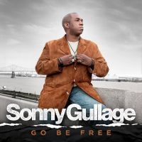Gullage Sonny - Go Be Free in der Gruppe UNSERE TIPPS / Freitagsveröffentlichungen / Fredag den 23:e augusti bei Bengans Skivbutik AB (5555807)