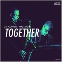 Eric Alexander & Ledonne Mike - Together in der Gruppe CD bei Bengans Skivbutik AB (5555814)