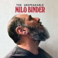 Binder Milo - The Unspeakable Milo Binder in der Gruppe CD bei Bengans Skivbutik AB (5555845)