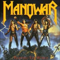 Manowar - Fighting The World in der Gruppe UNSERE TIPPS / Freitagsveröffentlichungen / Fredag den 12:e Juli 2024 bei Bengans Skivbutik AB (5555901)
