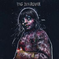 Pig Destroyer - Painter Of Dead Girls (Reissue) in der Gruppe UNSERE TIPPS / Freitagsveröffentlichungen / Fredag den 9:e augusti bei Bengans Skivbutik AB (5556067)