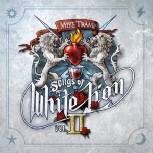 Mike Tramp - Songs Of White Lion Vol. Ii in der Gruppe UNSERE TIPPS / Freitagsveröffentlichungen / Fredag den 23:e augusti bei Bengans Skivbutik AB (5556072)